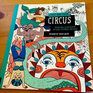 Just add colour, Circus, colouring book by Sarah Walsh
